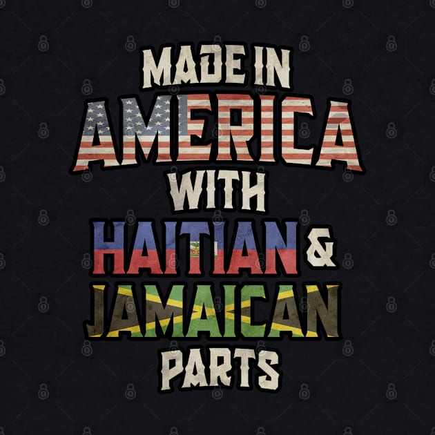 Jamaican And Haitian Made In America Mix Heritage Vintage by Just Rep It!!